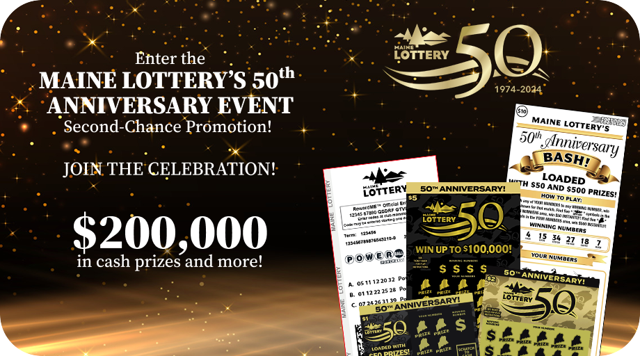 Maine Lottery 50th Anniversary Event Second Chance Promotion